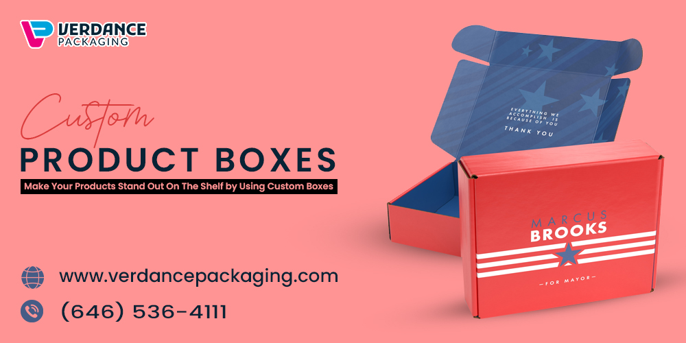 Make Your Products Stand Out On The Shelf By Using Custom Boxes